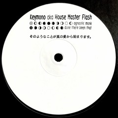 [MNC-WL01] Keymono aka House Master Flash - Agnostic Monk