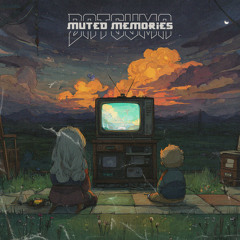 muted memories