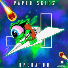 Paper Skies - Operator