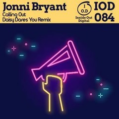 JONNI BRYANT - CALLING OUT DAISY DARES YOU RMX