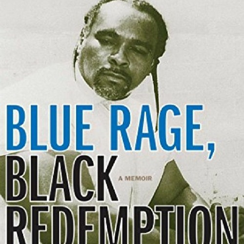Stream episode PDF ⚡(read online) Blue Rage, Black Redemption: A Memoir ...