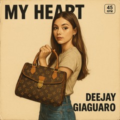 My heart - DeEjay Giaguaro .mp3