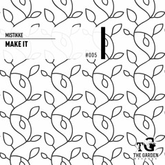 Mistikke - Make It (Original Mix) - OUT NOW -