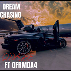 QDAGEE-DREAM CHASING ft Ofrmda4