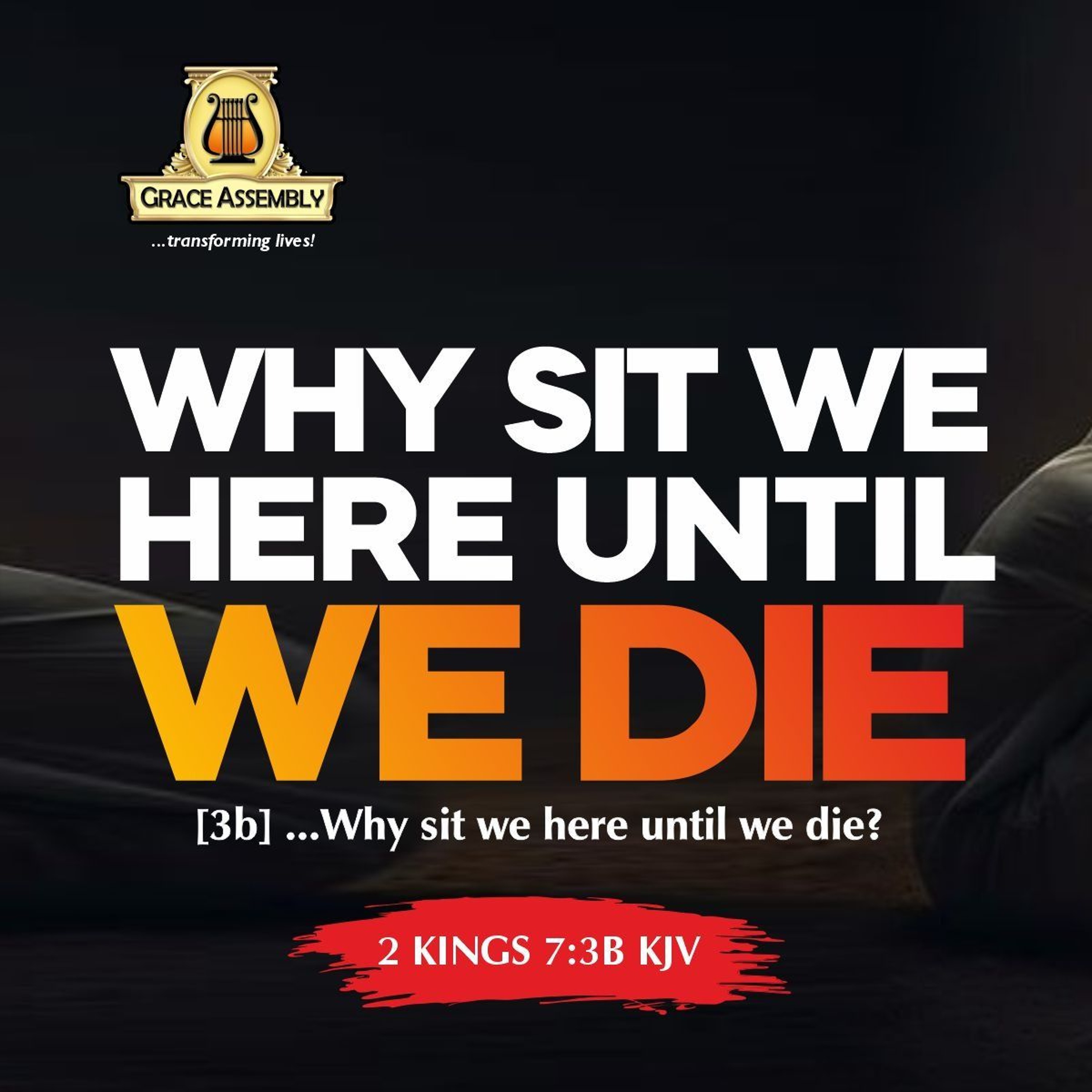 Why Sit We Here Until We Die?/Pastor Colins Nwosu/Special Interactive Sunday Service