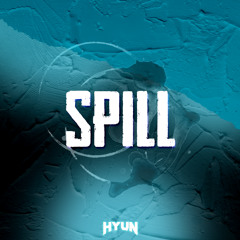 Spill(Original mix)-Jutocia, HYUN[FREE]