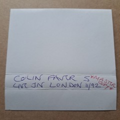 Colin Faver - Live In London '5' - November 1992 - Side A