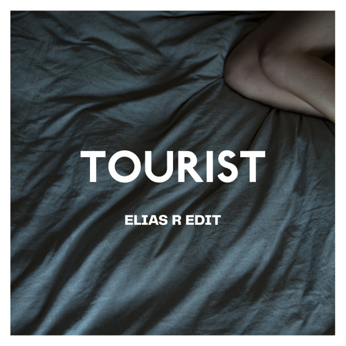 Tourist - I Cant Keep Up (Elias R Edit)