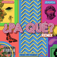 Pa Que Remix Ft JeanGA (Prod: By. JovaNG)