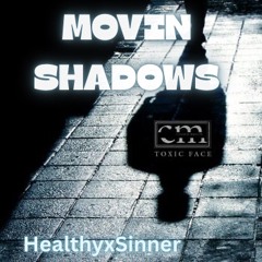 MOVIN SHADOW
