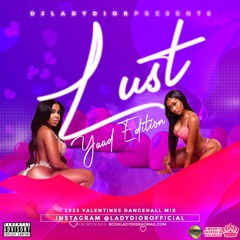 LUST : 2023 Valentines Day Mix (Yaad Edition)