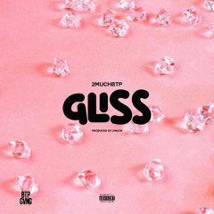 2MuchBTP - GLISS (Prod. by 2Much)