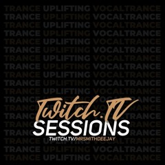 twitch.TV Sessions - Trance, Uplifting & Vocal Trance (17-02-2022)