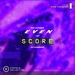 BLUK - Even The Score