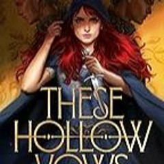 Get FREE B.o.o.k These Hollow Vows