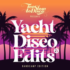 Twin Sun – Before The Sun Comes Up (from Too Slow To Disco presents Yacht Disco Edits 5)