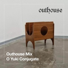 Outhouse Mix: O Yuki Conjugate