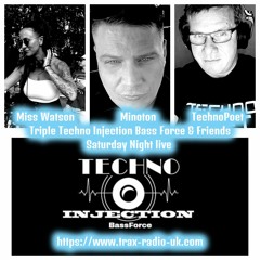 Triple Techno Injection Live Techno Collab  Miss Watson   Minoton    TechnoPoet trax-radio-uk