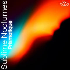 Prismatique - Sublime Nocturnes [Namastunes]