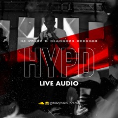 DJ PUFFY X BLAQROSE SUPREME LIVE @ HYPD 2022