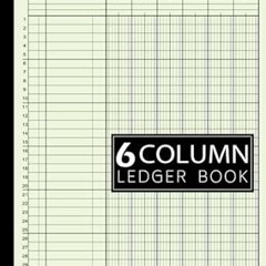 $PDF$/READ⚡ 6 Column Ledger Book: Simple Six Column for Bookkeeping and Accounting | Log Book f