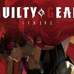 Guilty Gear Strive OST What Do You Fight For? Full Version
