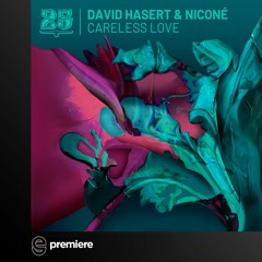 Premiere: David Hasert & Niconé - Careless Love (Niconé Remix) - Bar 25