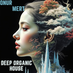 DEEP ORGANIC HOUSE