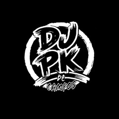 # 7 MINUTOS DE VOLTA A PUTARIA ( ( DJ PK DE CAMPOS ) ) SAI DA FRENTE DO MANO, TU QUER MIL TOMA
