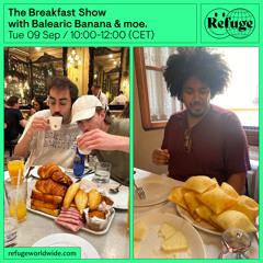 The Breakfast Show - Balearic Banana & moe.  - 09 Sep 2025