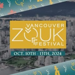 Vancouver Zouk Fest Sunday Opening (2024-10-13)