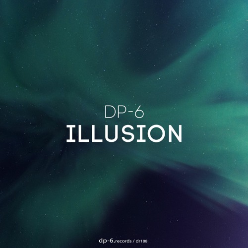 DR188 / DP-6 - Illusion (Original Mix)