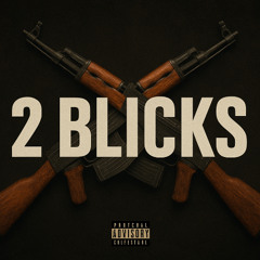 2 BLICKS