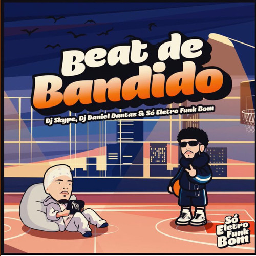 BEAT DE BANDIDO - DJ SKYPE & DANIEL DANTAS (ELETROFUNK)