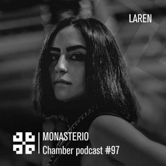 Monasterio Chamber Podcast #97 Laren
