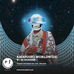 AMAPIANO WORLDWIDE 007 - Revolutionary Yanos [Plus1 Radio] [AW007]