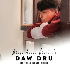 Daw Dru-Kinga Sonam Rinchen(5Mb-Studio Production)