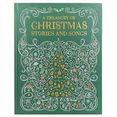 Book [⚡PDF⚡] A Treasury of Christmas Stories and Songs (Treasury to Share)