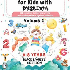 [Access] [PDF EBOOK EPUB KINDLE] Writing Workbook for Kids with Dyslexia. 100 activities to improve