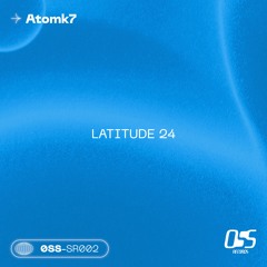 AtomK7 - Latitude 24 [FREE DL]