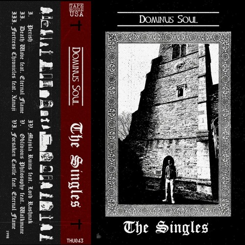 Dominus Soul - The Singles (Full Tape / Reupload)
