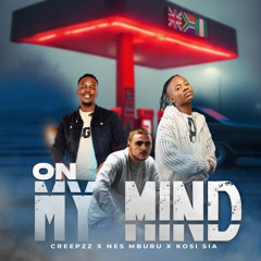On My Mind-Creepzz- feat. Nes Mburu & Kosi Sia (Radio Edit)