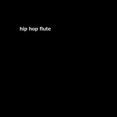Hip-Hop Flute Instrumental(Prod. By Anonym)
