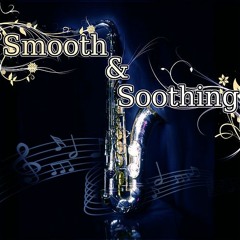 Smooth & Soothing Mix - April 2022