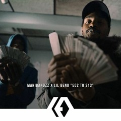 ManiBandzz x Lil Beno "502 to 313"