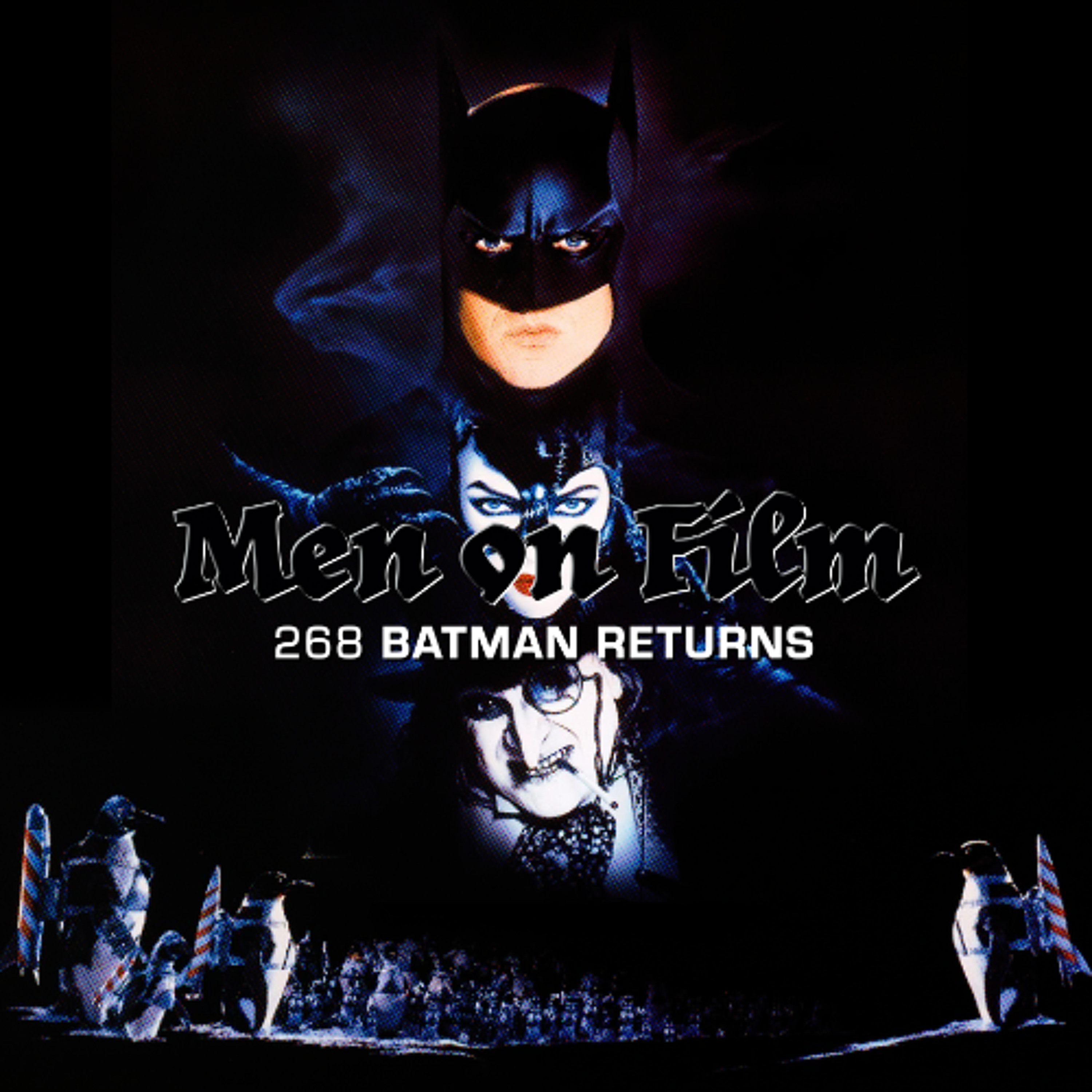 268 - Batman Returns (1992) Christmas 2025 #3 episode artwork