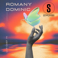 Lux Cast Presents ROMANY DOMINIC EP 14