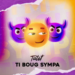 Ti boug sympa