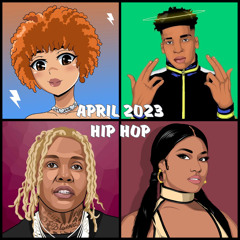 April 2023 - Hip Hop Mix