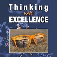 & Thinking with Excellence: Navigating the College Journey and Beyond BY: Paul Shockley (Author